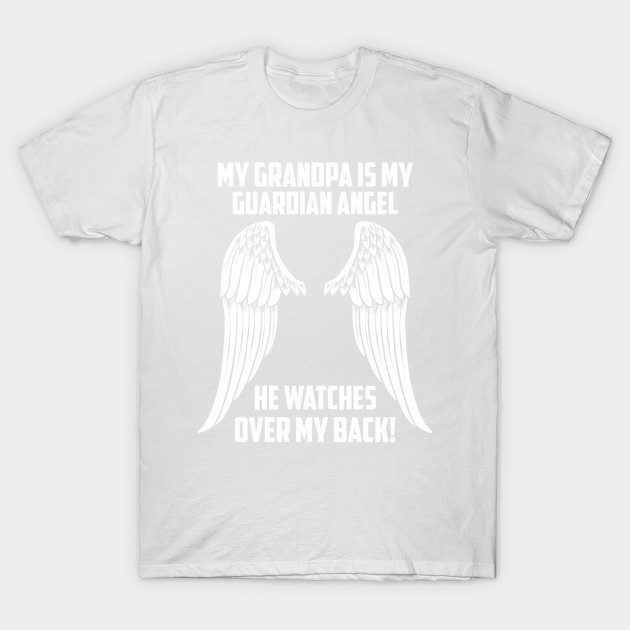 MY GRANDPA ÃS MY GUARDIAN ANGEL T-Shirt-TJ